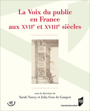 La voix du public en France aux XVIIème et XVIIIème siècles