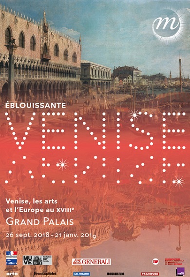 Eblouissante Venise ! Venise, les arts et l’Europe au XVIIIème siècle.