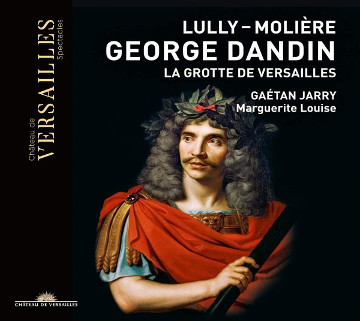 George Dandin & La Grotte de Versailles - Lully