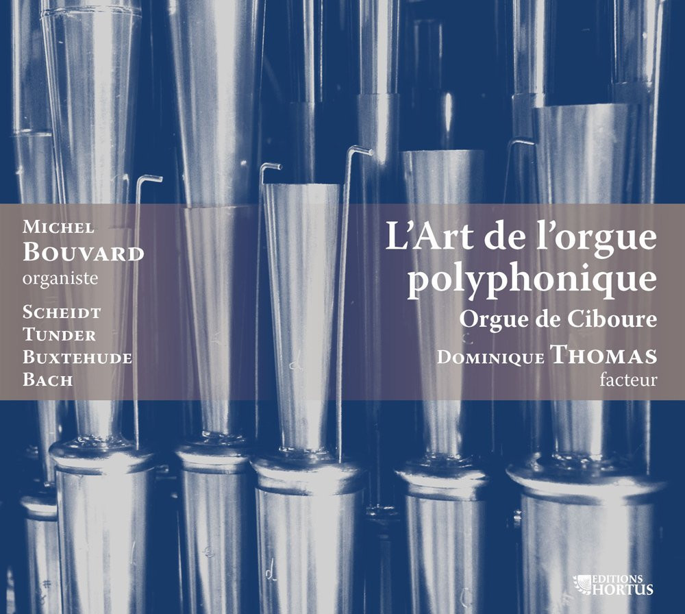 L’Art de l’orgue polyphonique - Orgue de Ciboure - Scheidt, Tunder, Buxtehude, Bach